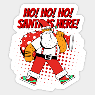 Santa is here Sticker